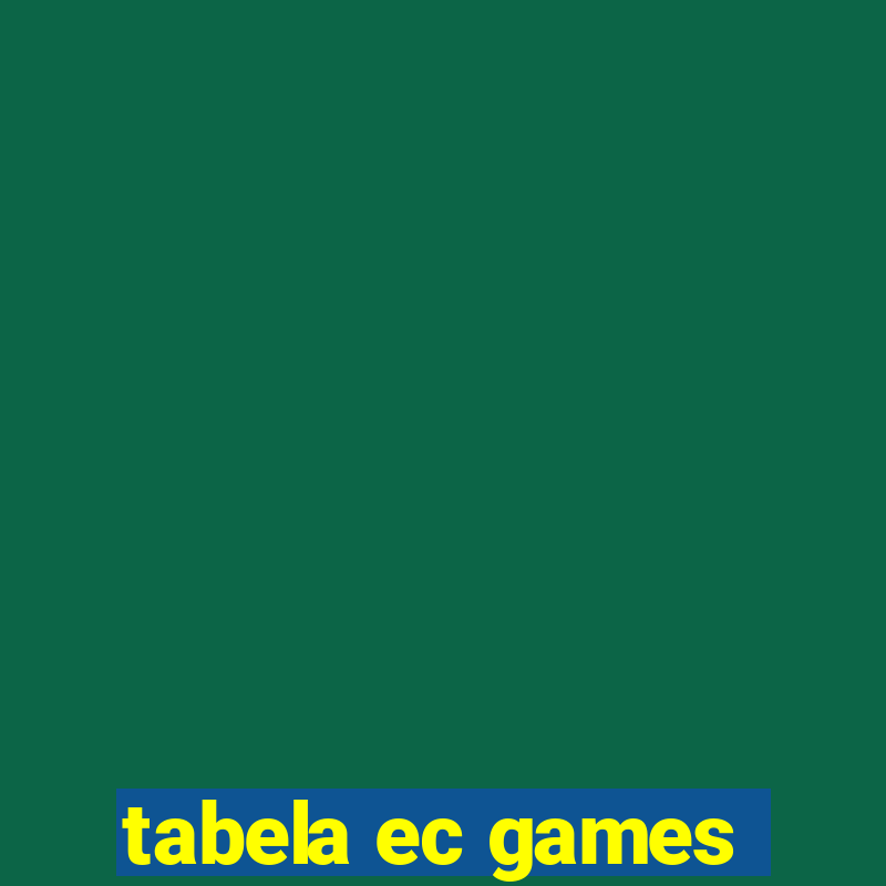 tabela ec games